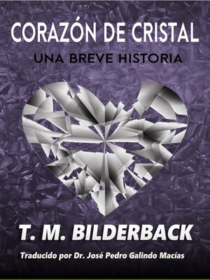 cover image of Corazón De Cristal--Una Breve Historia